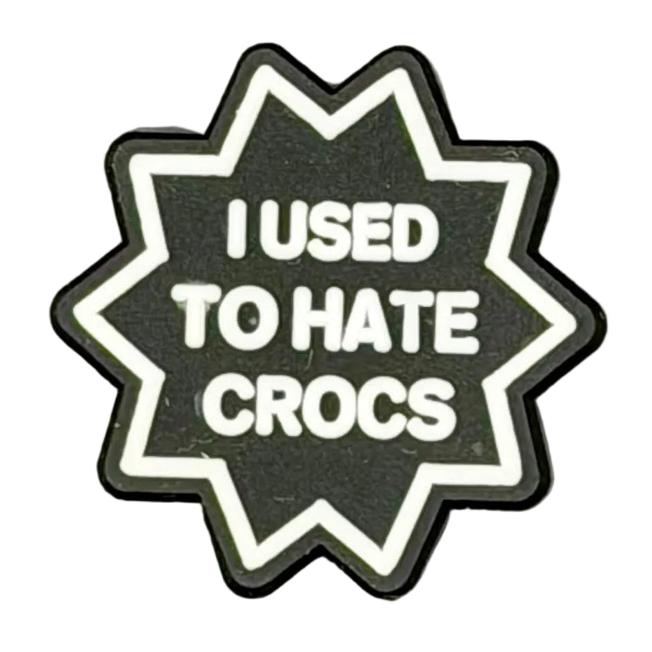 I Used To Hate Black Shoe Charm