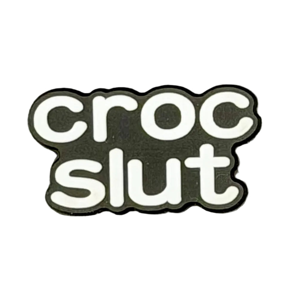 Cr*c Slut Shoe Charm
